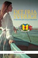 Det fria Sverige: Föreningen och visionen 9198441108 Book Cover