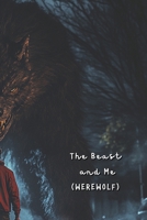 The Beast and Me (WEREWOLF) B0DS638ZVD Book Cover