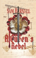 A Queen's Rebel: Tudor Historical Fiction (Richard Fitzwarren Tudor Historical) B0F2RTNCC2 Book Cover