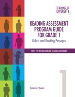 Reading Assessment Program Guide for Grade 1: Rubric and Reading Passages 1553794311 Book Cover