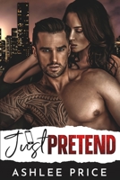 Just Pretend: An Accidental Text Fake Engagement Romance Kindle Edition 1958676098 Book Cover