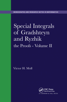 Special Integrals of Gradshteyn and Ryzhik: the Proofs - Volume II: 2 (Chapman & Hall/CRC Monographs and Research Notes in Mathematics) 0367377276 Book Cover