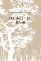 Danieli - Eko Bibeli 1304781739 Book Cover