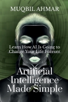 Artificial Intelligence Made Simple 1647834775 Book Cover