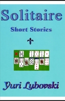 Solitaire: Short Stories 1794429182 Book Cover