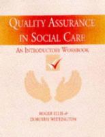 Quality Assurance in Social Work: An Introductory Workbook 0340625090 Book Cover
