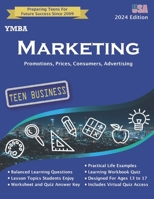 Y.M.B.A. Marketing (Y.M.B.A. Business and Life Skill Learning Workbooks) (Volume 1) 1725196751 Book Cover