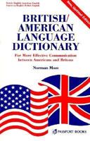 British/American Language Dictionary: For More Effective Communication Between Americans and Britons 0844291161 Book Cover