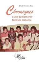 Chroniques d'une gouvernance familiale diakanké (Harmattan Guinée) (French Edition) 2343195110 Book Cover