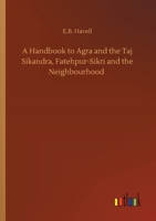 A Handbook to Agra and the Taj 9356230803 Book Cover