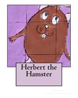 Herbert the Hamster 1540619990 Book Cover