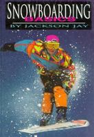 Snowboarding Basics (New Action Sports) 0516200992 Book Cover