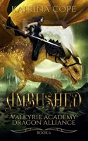 Ambushed 0648661350 Book Cover