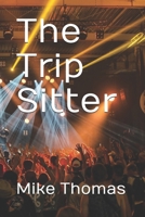 The Trip Sitter B0971563XR Book Cover