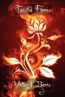 Twisted Flames 1434435881 Book Cover