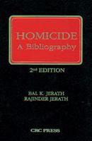 Homicide: A Bibliography, Second Edition 0849386705 Book Cover