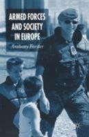 Armed Forces and Society in Europe (Palgrave Texts in International Relations) 1403903646 Book Cover