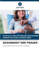 GESUNDHEIT DER FRAUEN: Schwangerenbetreuung im Stork-Netzwerk B0CKKQR8M4 Book Cover