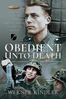Obedient Unto Death: A Panzer-Grenadier of the Leibstandarte-SS Adolf Hitler Reports 1526765551 Book Cover