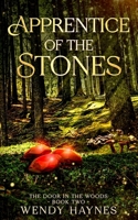 Apprentice of the Stones (The Door in the Woods) 0987643568 Book Cover