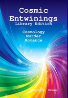 Cosmic Entwinings, Large Print Edition 1633155587 Book Cover