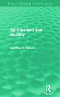 Spiritualism and society, (International library of sociology and social reconstruction) 0415714621 Book Cover