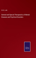 General and Special Therapeutics of Mental Diseases and Psychical Disorders 3375163843 Book Cover