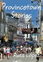 Provincetown Stories B0F1M2K9RP Book Cover