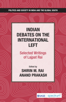 Indian Debates on the International Left: Selected Writings of Lajpat Rai 9354792111 Book Cover