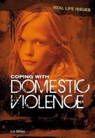 Coping with Domestic Violence 1406219959 Book Cover