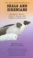 The Sierra Club Handbook of Seals and Sirenians 0871566567 Book Cover