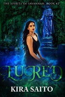 Lured: Spirits of Savannah Book #2 B0BZBGNQQ8 Book Cover