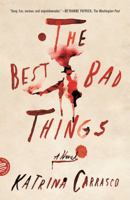 The Best Bad Things 0374123691 Book Cover