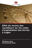Effet du revenu des navetteurs sur les coûts d'exploitation des ferries à Lagos (French Edition) 6207609042 Book Cover