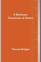 A Burlesque Translation of Homer 9356153078 Book Cover