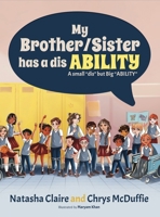 My Brother/Sister has a disABILITY 0648802450 Book Cover