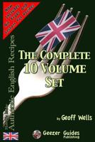How To Make Authentic English Recipes The Complete 10 Volume Set 1479336580 Book Cover