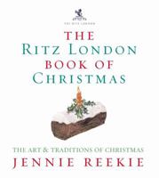 The London Ritz Book of Christmas 068810097X Book Cover