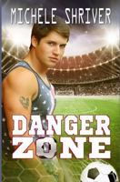 Danger Zone (In the Zone) (Volume 2) 1717280099 Book Cover