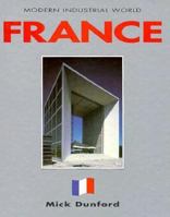 France (Modern Industrial World) 1568472633 Book Cover