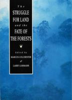 The Struggle For Land and the Fate of the Forests 1856491404 Book Cover