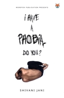 I Have a Phobia Do You? 9390528836 Book Cover