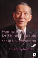 Memories of Dr Shinichi Suzuki: Son of His Environment 1922120138 Book Cover