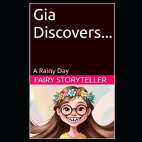 Gia Discovers...: A Rainy Day B0DR3DCHH5 Book Cover