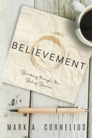 Believement : Breaking Through the Belief Barrier 1970604034 Book Cover