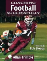 Coaching Football Successfully (Coaching Successfully Series) 0736055444 Book Cover
