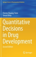 Quantitative Decisions in Drug Development (Springer Series in Pharmaceutical Statistics) 3319834347 Book Cover