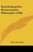 Beurtheilung Der Hermesischen Philosophie (1838) 1120428777 Book Cover
