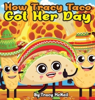 How Tracy Taco Got Her Day B0CVC9G9CX Book Cover