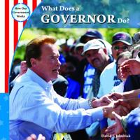 What Does a Governor Do? 1435893581 Book Cover